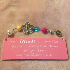 LIKE NEW Friend Sign 🌸!!